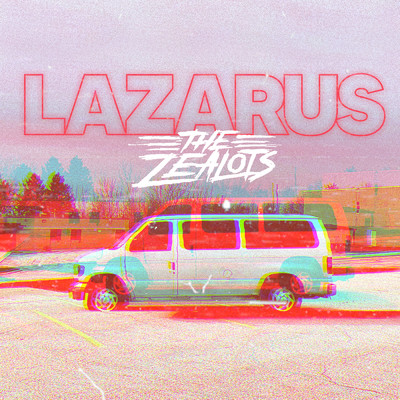 シングル/Lazarus/The Zealots