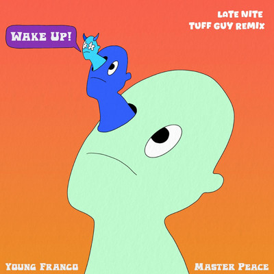Wake Up (Explicit) (Late Nite Tuff Guy Remix)/Young Franco／Master Peace