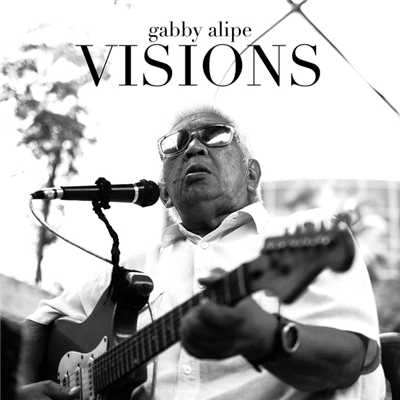 シングル/Visions/Gabby Alipe
