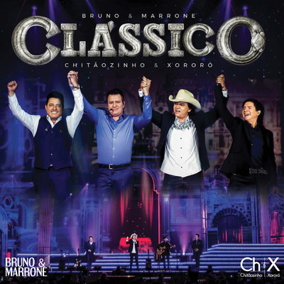 Classico (Ao Vivo)/Bruno & Marrone／Chitaozinho & Xororo