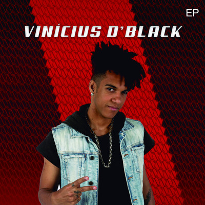 Vinicius D'Black (EP)/Vinicius D'Black