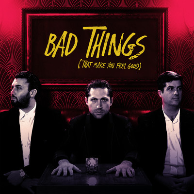 シングル/Bad Things (That Make You Feel Good)/ミニ・マンションズ