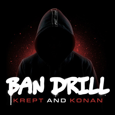 シングル/Ban Drill (Explicit)/Krept & Konan
