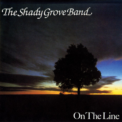アルバム/On The Line/The Shady Grove Band