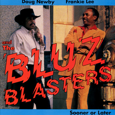 Full Time Lover/Doug Newby／Frankie  Lee & The Bluzblasters