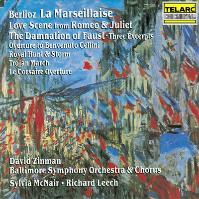 Berlioz: La Marseillaise & Other Favorites/デイヴィッド・ジンマン／ボルティモア交響楽団／Baltimore Symphony Orchestra Chorus／シルヴィア・マクネアー／リチャード・リーチ