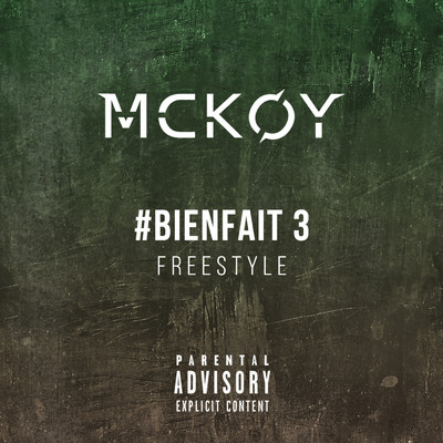 #BIENFAIT Freestyle 3 (Explicit)/MCKOY
