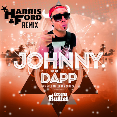 Johnny Dapp (Harris & Ford Remixes)/Lorenz Buffel