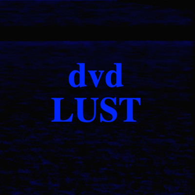 Lust/dvd