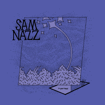 In Your Head/Sam Nazz
