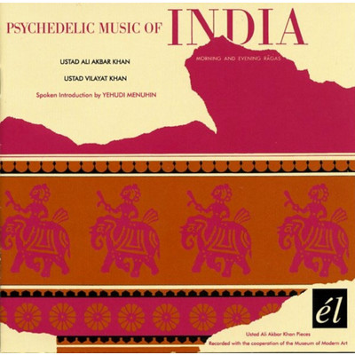 Psychedelic Music Of India/Vilayat Khan-Ali Akbar Khan