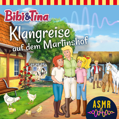 アルバム/Klangreise auf dem Martinshof (ASMR)/Bibi und Tina