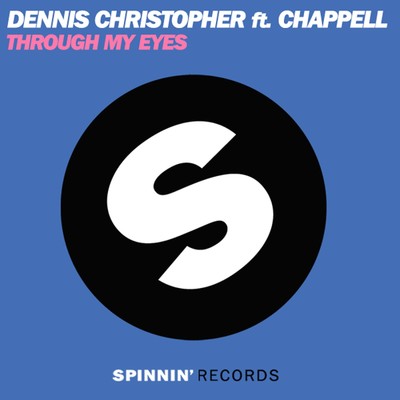アルバム/Through My Eyes (feat. Chappell)/Dennis Christopher