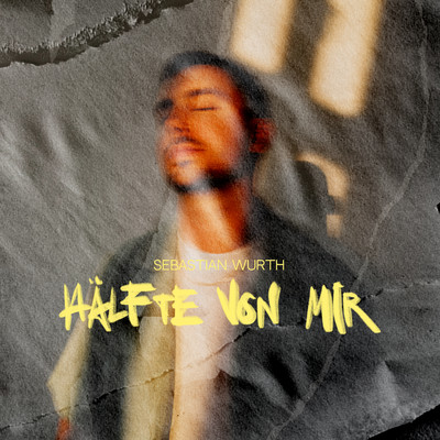 アルバム/Halfte von mir/Sebastian Wurth