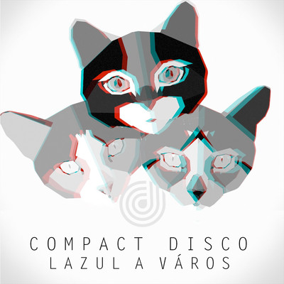 Lazul a varos/Compact Disco