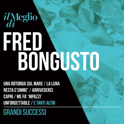 アルバム/Il Meglio Di Fred Bongusto: Grandi Successi/Fred Bongusto
