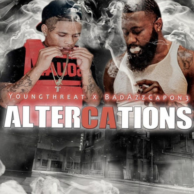 YoungThreat & Badazzcapon3