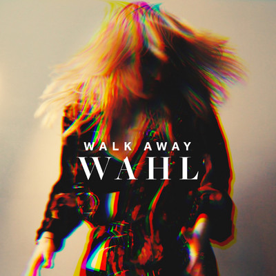 Walk Away/WAHL