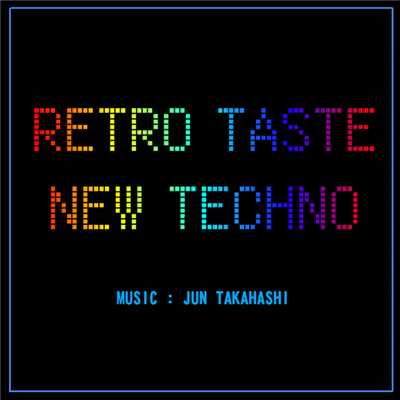 アルバム/RETRO TASTE NEW TECHNO/JUN TAKAHASHI