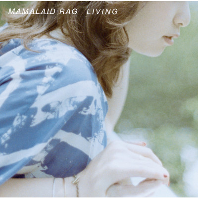 アルバム/LIVING/MAMALAID RAG