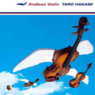 アルバム/Endless Violin/葉加瀬太郎