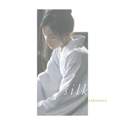 SILK/Ryuichi Sakamoto