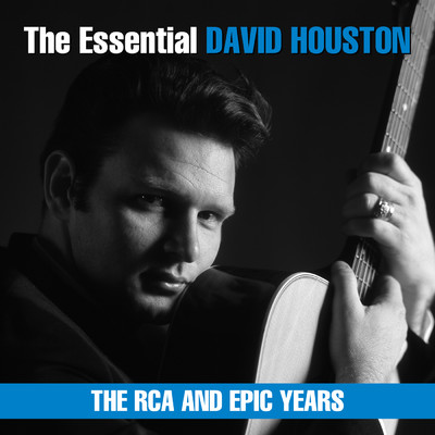 アルバム/The Essential David Houston - The RCA and Epic Years/David Houston