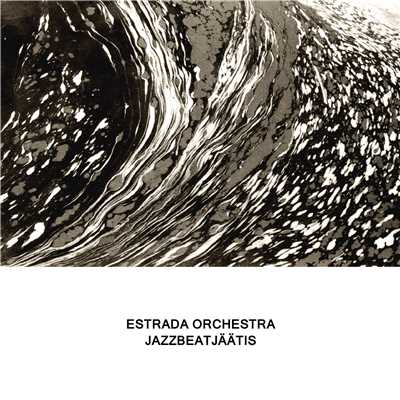 Jazzbeatjaatis/Estrada Orchestra