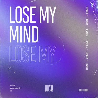 Lose My Mind/Thvndex