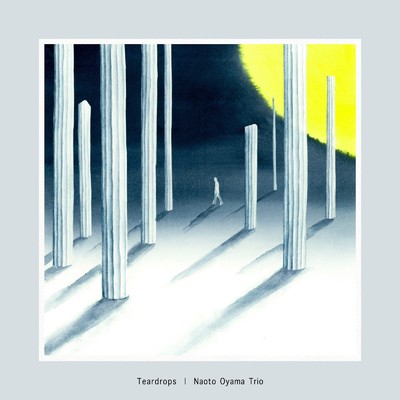 Teardrops (feat. Rayleigh)/Naoto Oyama Trio