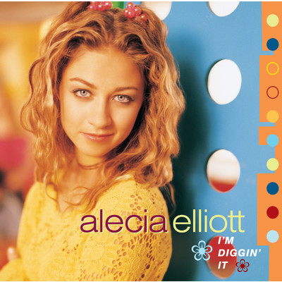 I'm Diggin' It (Album Version)/Alecia Elliott