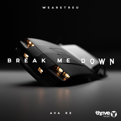 シングル/Break Me Down (featuring Avare)/WeAreTreo