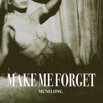 Make Me Forget/Muni Long