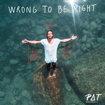 シングル/Wrong To Be Right/Pat Burgener