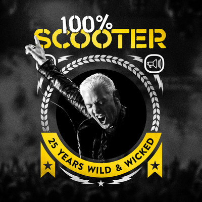 アルバム/100% Scooter (25 Years Wild & Wicked) (Explicit)/スクーター