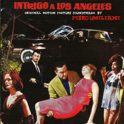 Intrigo a Los Angeles (Original Motion Picture Soundtrack)/Piero Umiliani