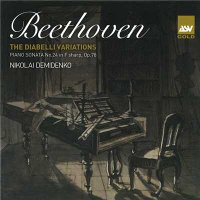 Beethoven: The Diabelli Variations; Piano Sonata No.24 in F sharp, Op.78/Nikolai Demidenko