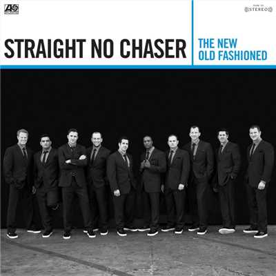 アルバム/The New Old Fashioned/Straight No Chaser