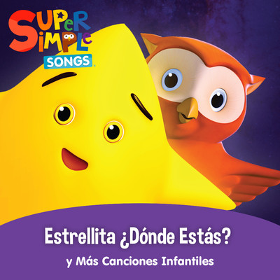 アルバム/Estrellita ？Donde Estas？ y Mas Canciones Infantiles/Super Simple Espanol