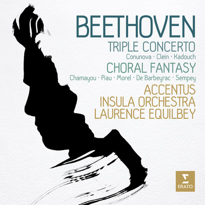 アルバム/Beethoven: Triple Concerto & Choral Fantasy/Laurence Equilbey