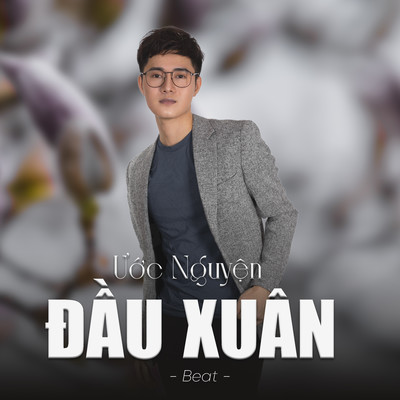 シングル/Uoc Nguyen Dau Xuan (Beat)/Tuan Hoang