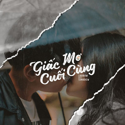 シングル/Giac Mo Cuoi Cung (feat. Snudew) [Beat]/Arrow