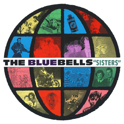 アルバム/Sisters (Remastered Deluxe Edition)/The Bluebells