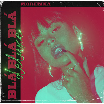 Bla Bla Bla Deluxe/Morenna