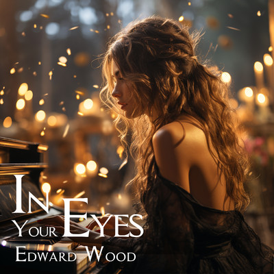 In your eyes/Edward Wood