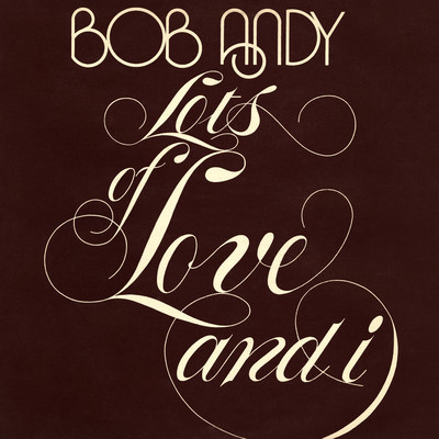 アルバム/Lots of Love and I/Bob Andy