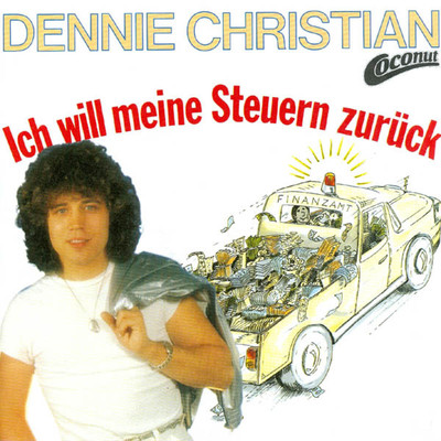 アルバム/Ich will meine Steuern zuruck/Dennie Christian