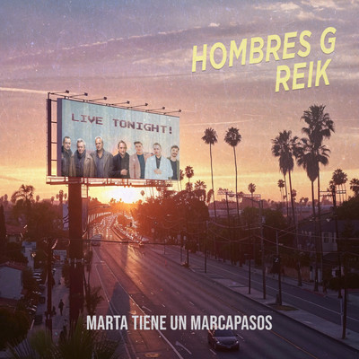 シングル/Marta tiene un marcapasos/Hombres G, Reik