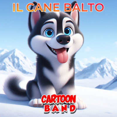 シングル/Il Cane Balto/Cartoon Band