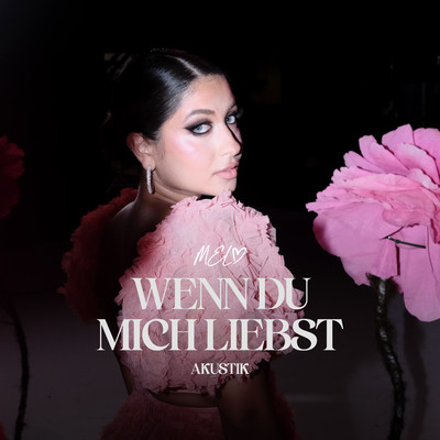 アルバム/Wenn du mich liebst (Akustik Version)/MEL